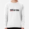 You'Re My Person Quote Sweatshirt Official Greys Anatomy Merch