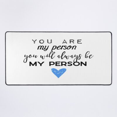 You Are My Person. You Will Always Be My Person. Mouse Pad Official Greys Anatomy Merch